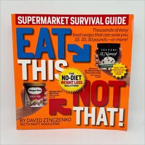 Eat This Not That Book The No Diet Weight Loss Solution Supermarket Guide